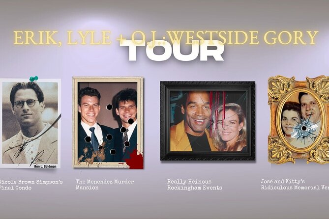 O.J. Simpson & Menendez Brothers True Crime Driving Tour of L.A. - Why This Tour Works Better Than a Random Stop-and-Search